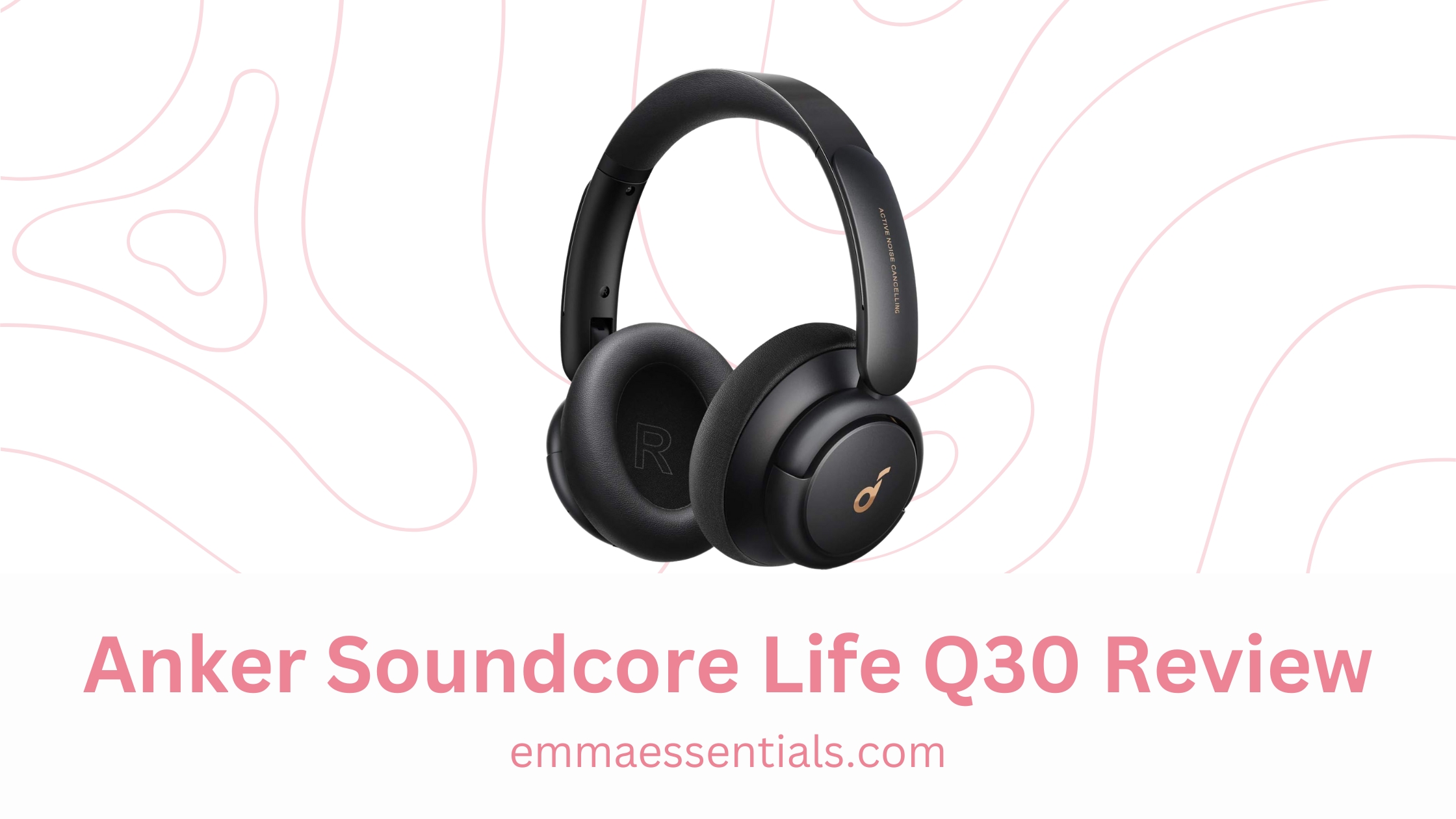 anker-soundcore-life-q30-a-comprehensive-review-of-outstanding-budget-headphones